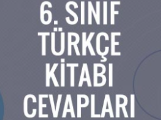 6. Sınıf Türkçe Ata Yayıncılık Yayınları Ders Kitabı Cevapları